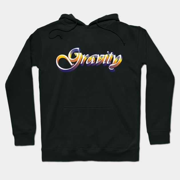 Gravity Hoodie by Whimsical Thinker